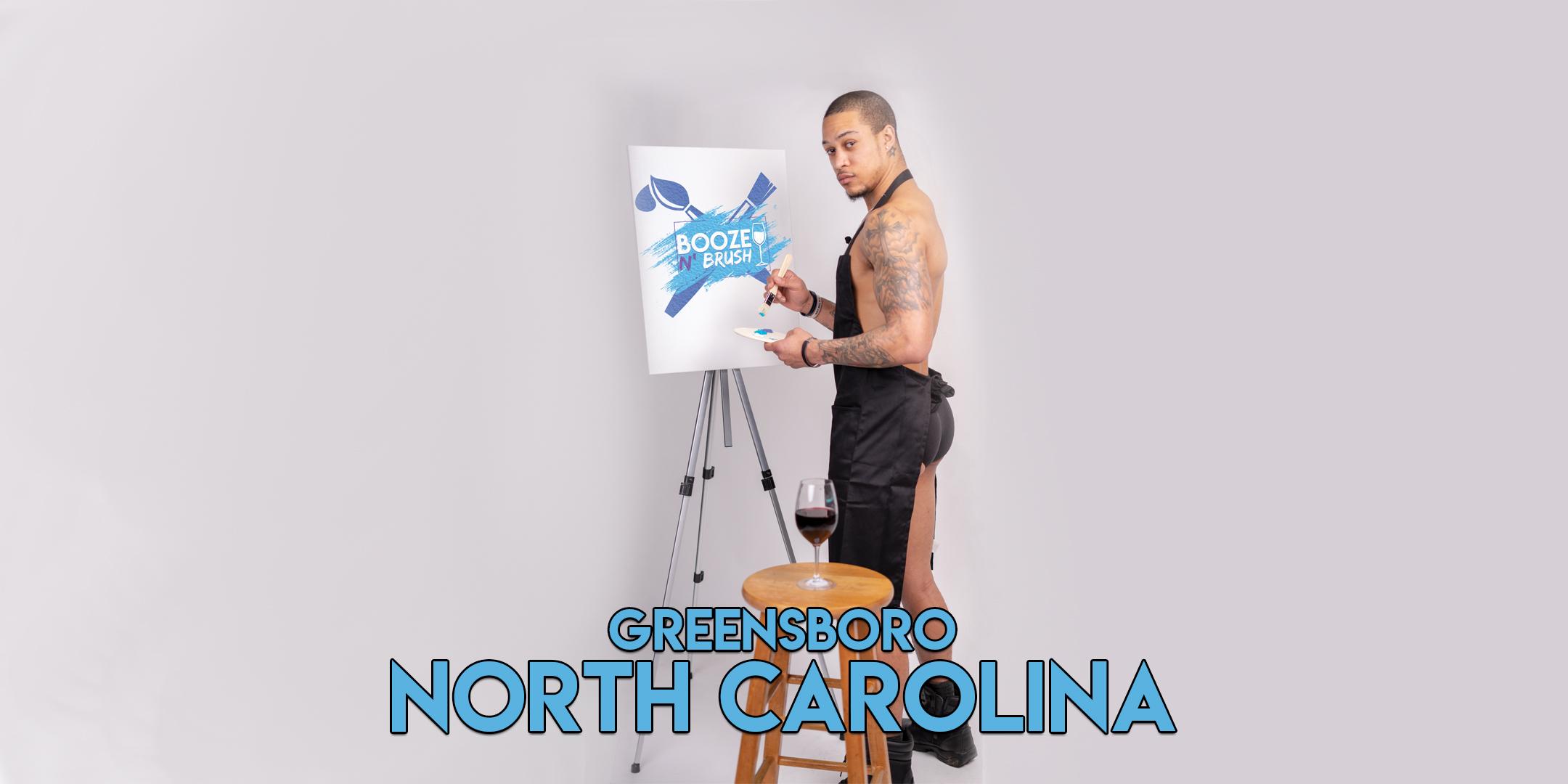 Booze N' Brush Next to Naked Sip n' Paint Greensboro, NC- Exotic Male Model Painting Event 