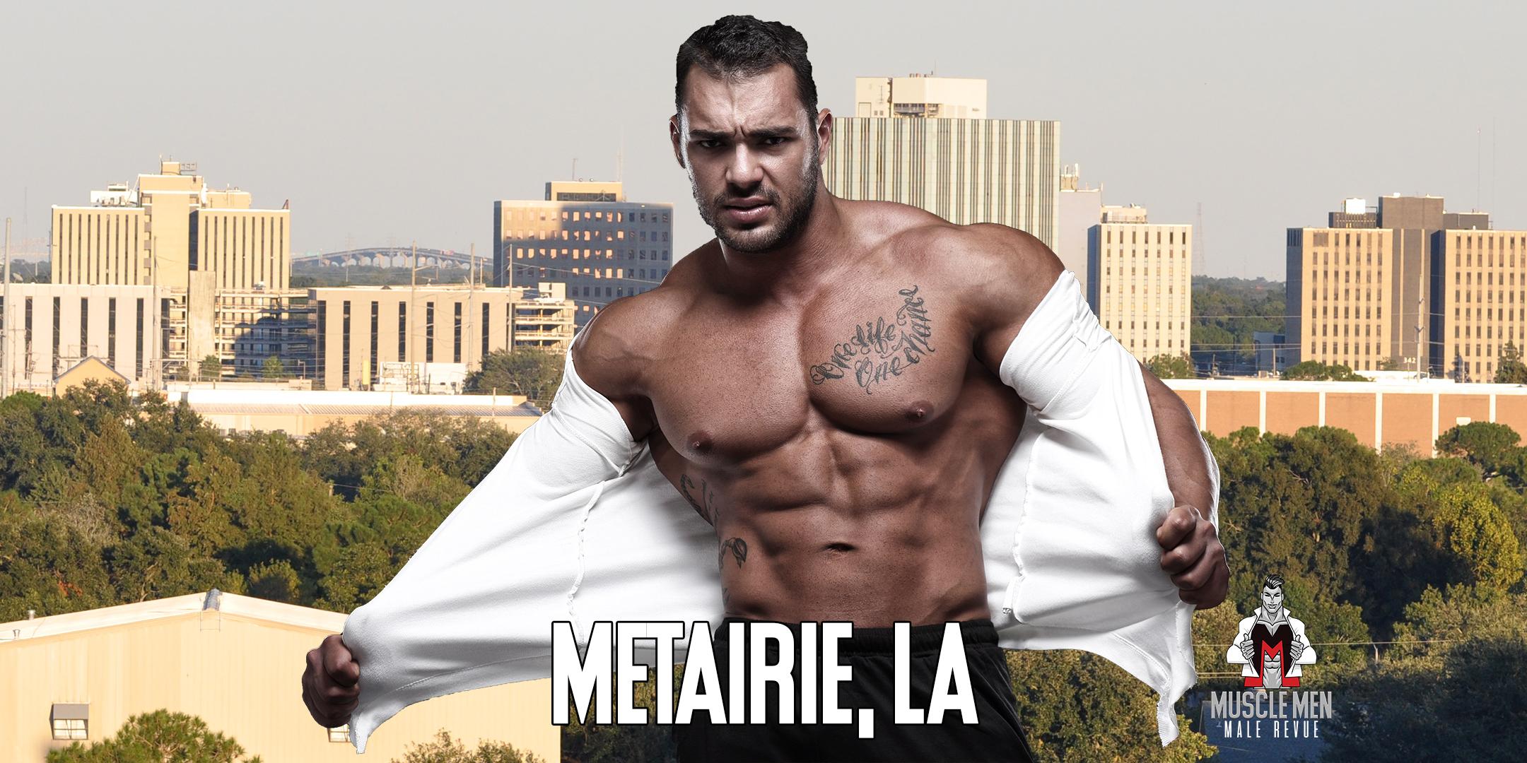 Muscle Men Male Strippers Revue Male Strip Club Shows Metairie La