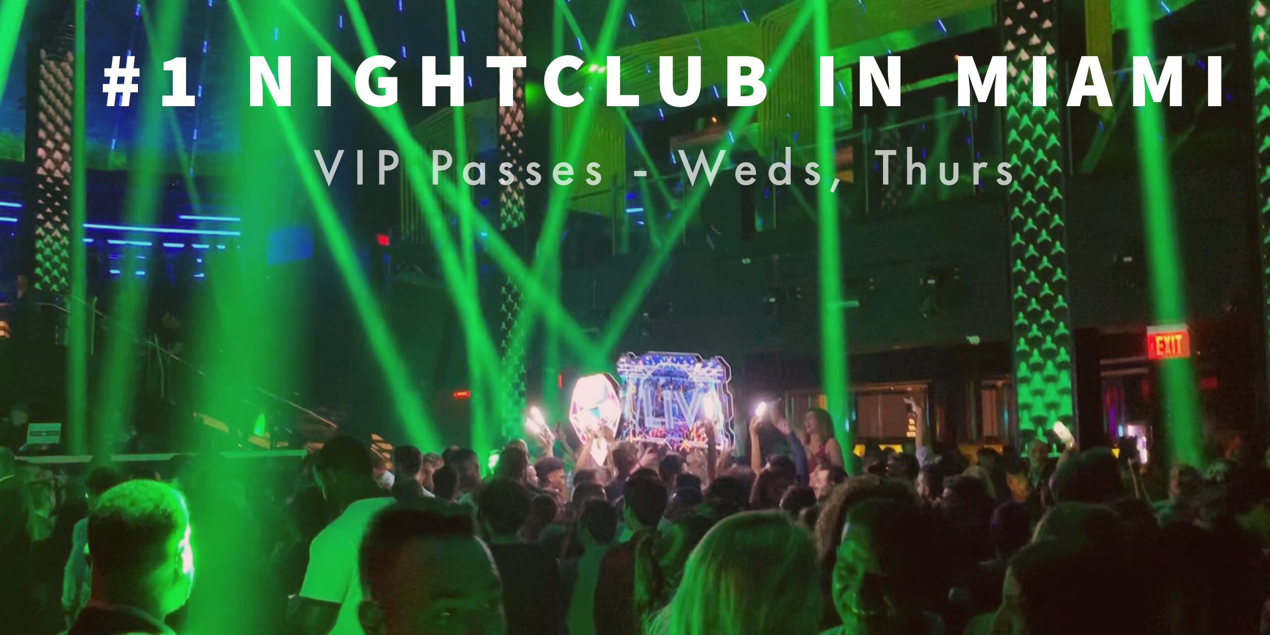 Miami Beach Nightclub VIP Party Ticket to #1 Nightclub