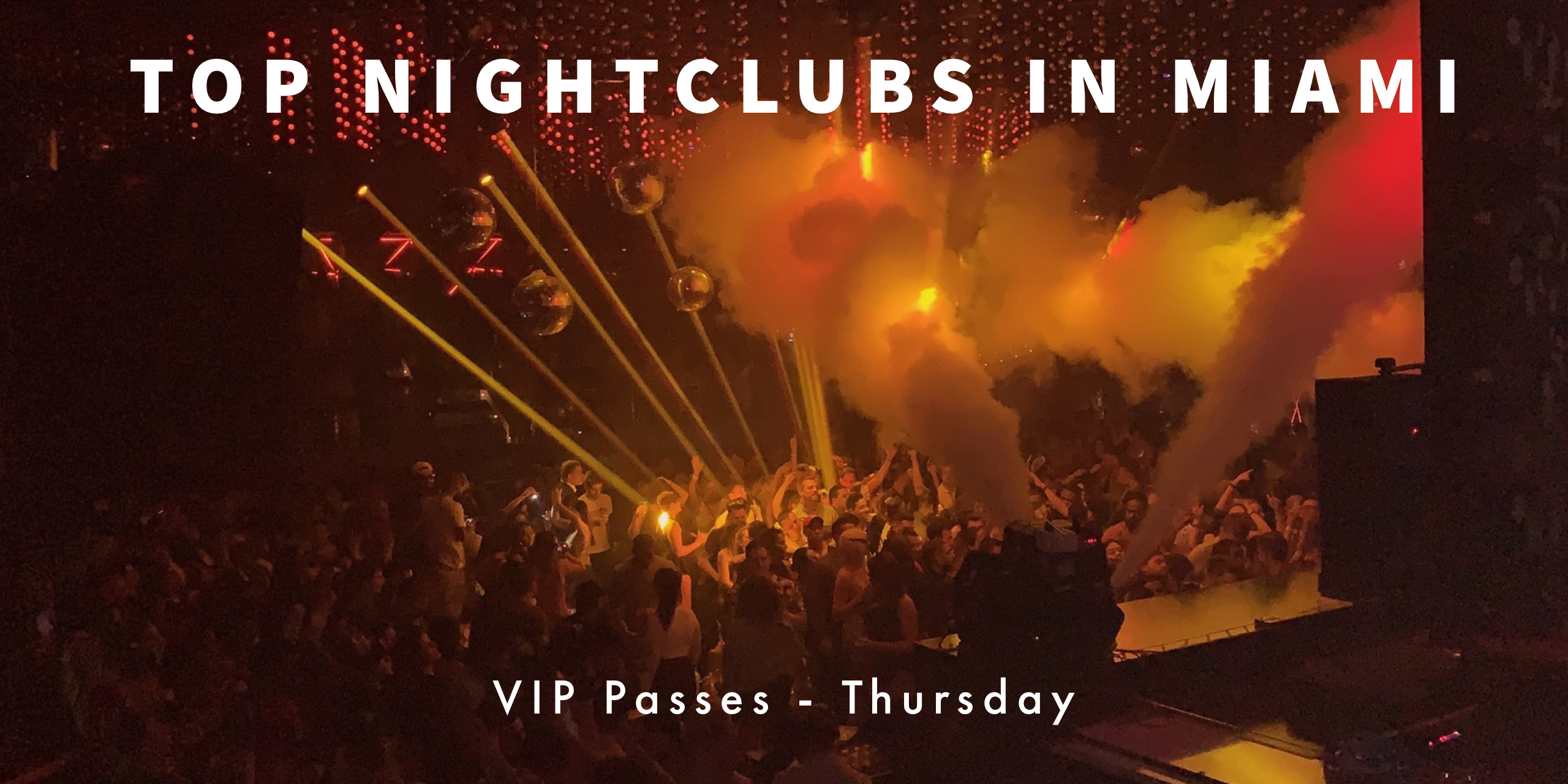 Hip Hop Thursdays - VIP Nightclub Pass includes 3 PARTIES - Miami Beach