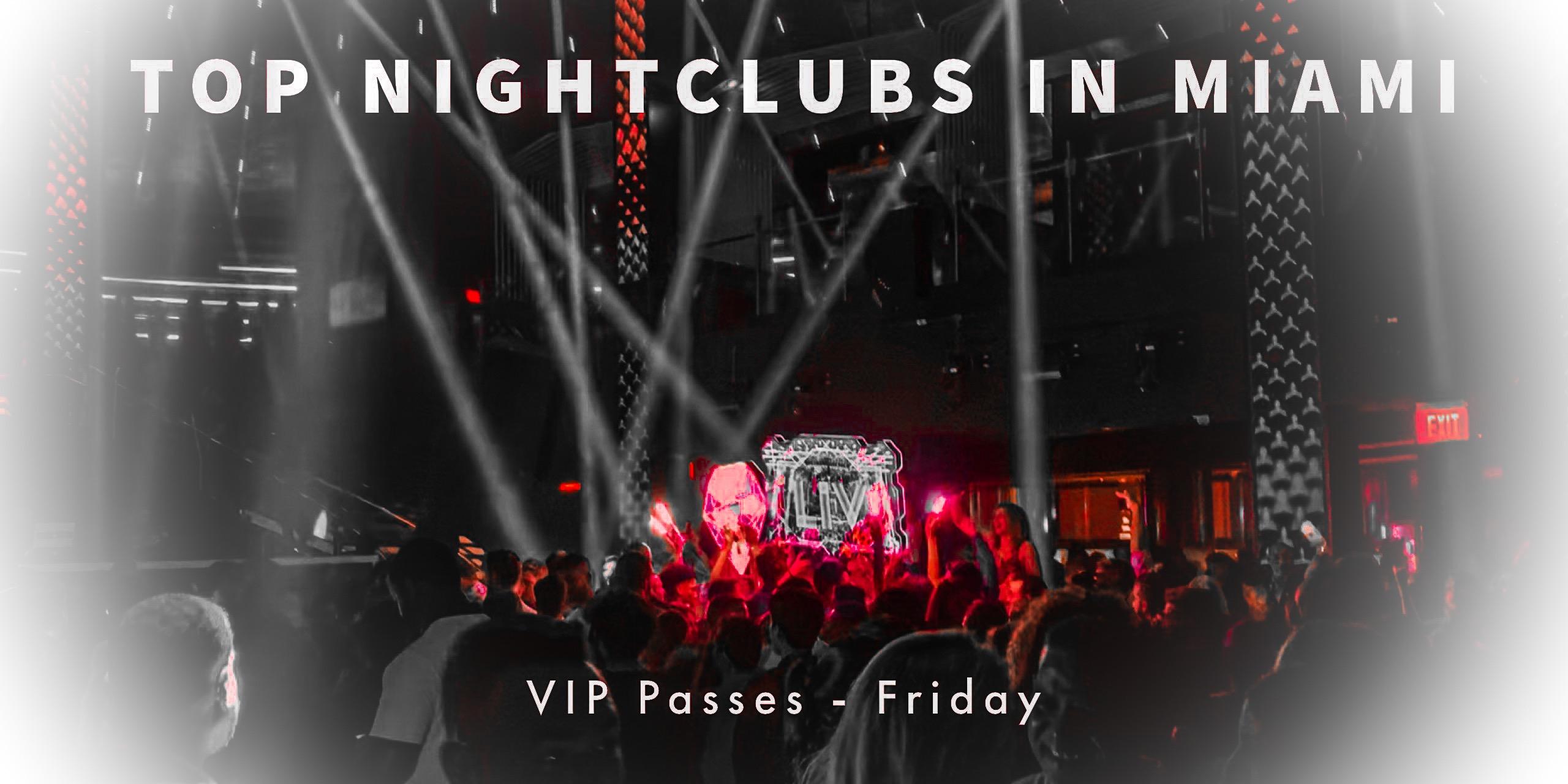Miami Beach Nightclub VIP Multi Party Event Ticket