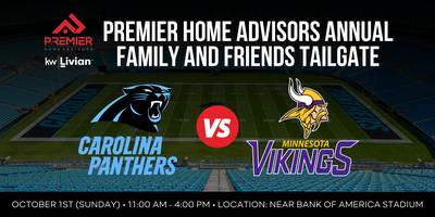 Premier Home Advisors Tailgate Event - Panthers vs. Vikings