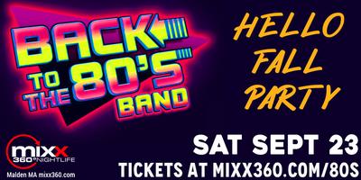 Back to the 80's Band Mixx 360 Nightclub Tickets, Sat, Sep 23, 2023 at ...