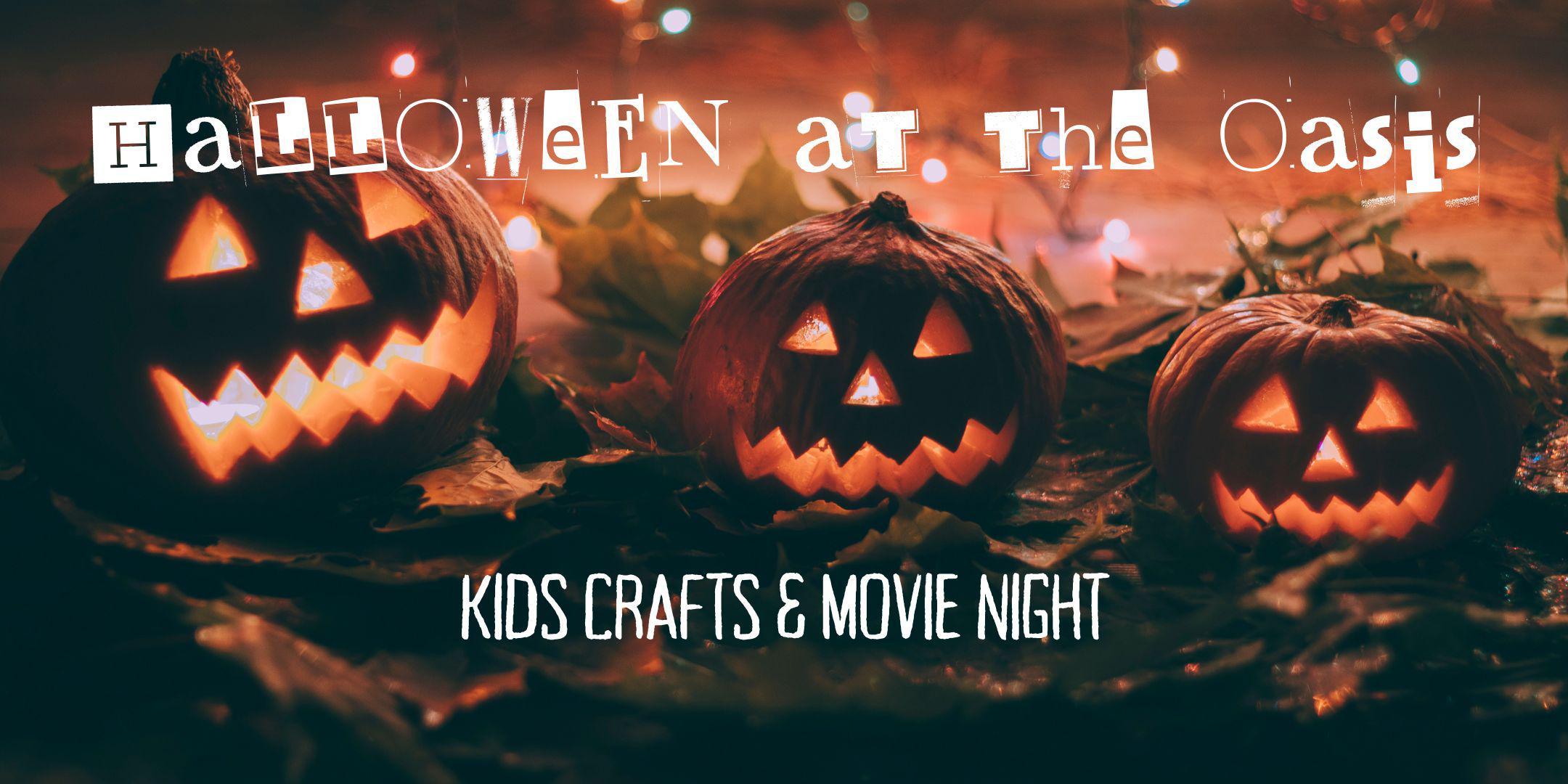 Halloween at The Oasis Kids Crafts & Movie Night Tickets, Sat, Oct 28