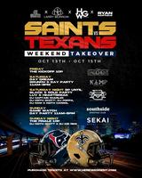 SAINTS VS TEXANS WEEKEND TAKEOVER Tickets, Fri, Oct 13, 2023 at 10