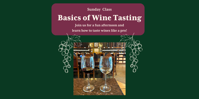 Basics in Wine Class Tickets, Sun, Apr 21, 2024 at 1:30 PM | Eventbrite