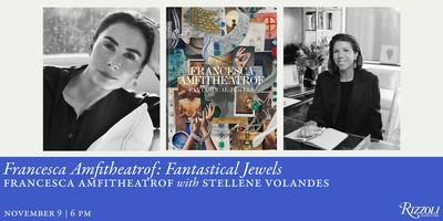 Francesca Amfitheatrof: Fantastical Jewels - Rizzoli New York