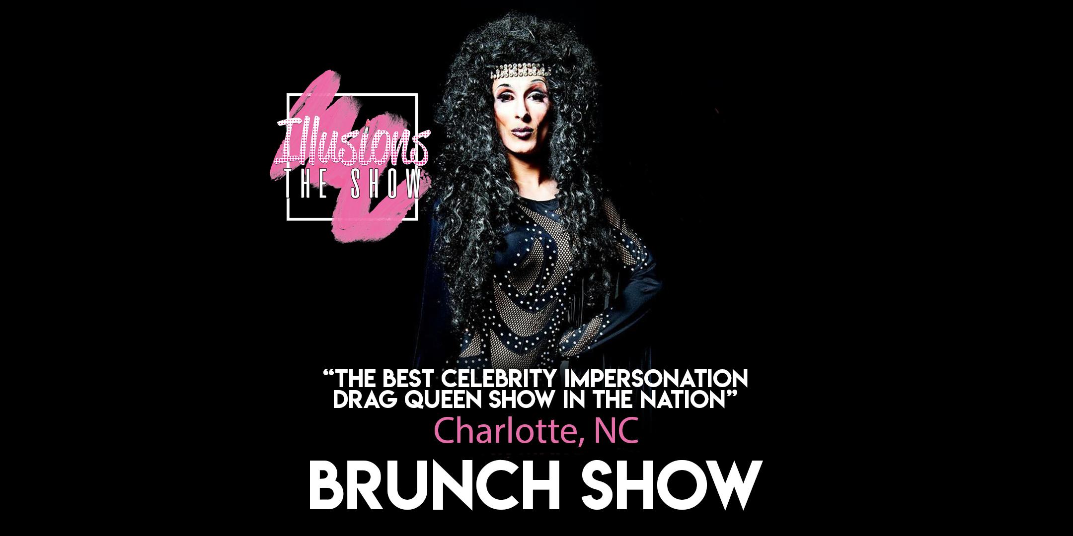 Illusions The Drag Brunch Charlotte - Drag Queen Brunch Show - Charlotte, NC