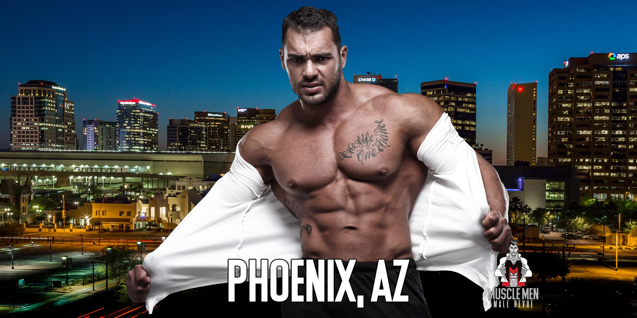 Muscle Men Male Strippers Revue & Male Strip Club Shows Phoenix, AZ 8 PM-9:30 PM