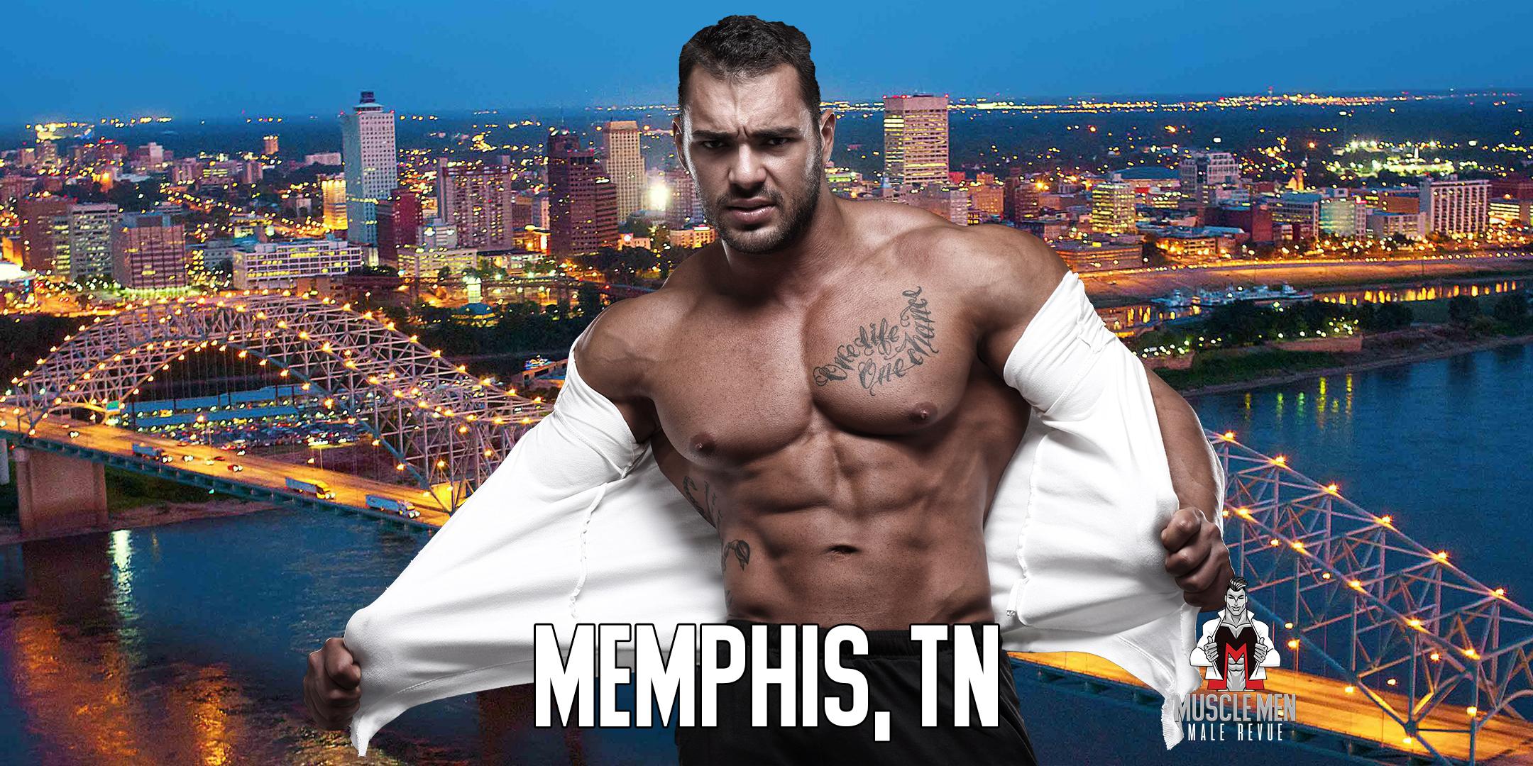 Muscle Men Male Strippers Revue & Male Strip Club Shows Memphis, TN 8 PM-10 PM