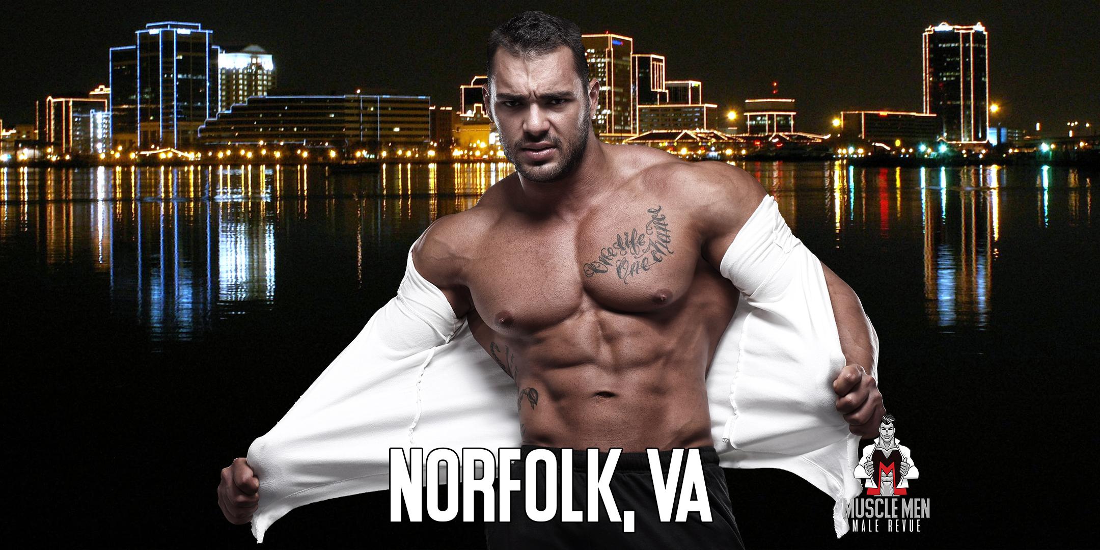 Muscle Men Male Strippers Revue & Male Strip Club Shows Norfolk, VA 8 PM-10  PM - 19 SEP 2020