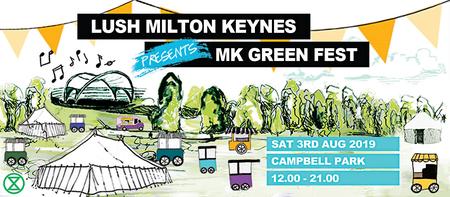 Lush Presents: MK Green Fest