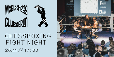 Chessboxing Fight Night, World Chess Club Berlin, November 26 2023