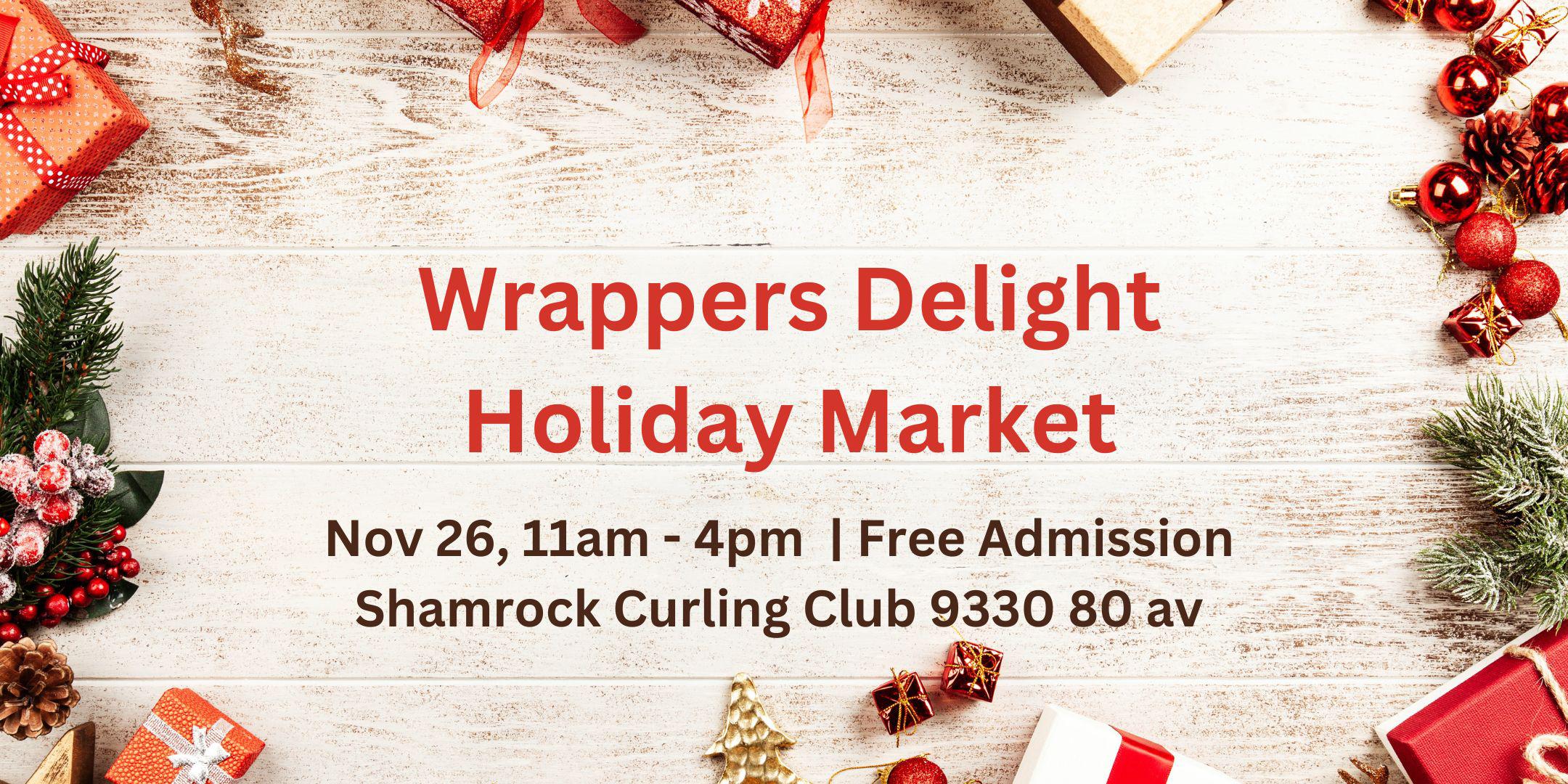 Wrappers Delight Holiday Market Tickets, Sun, Nov 26, 2023 at 11