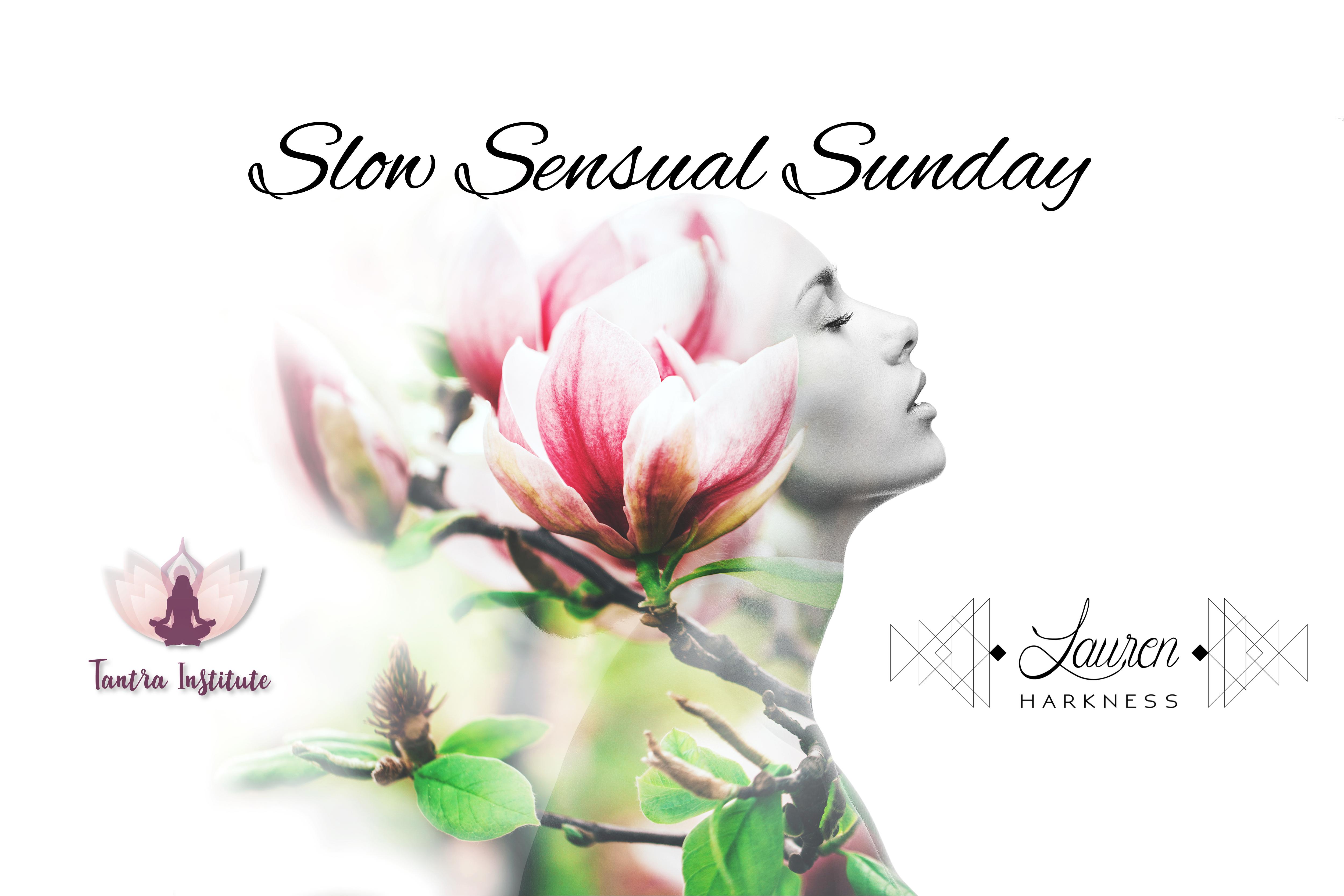 Slow Sensual Sunday (Online and Live option available)