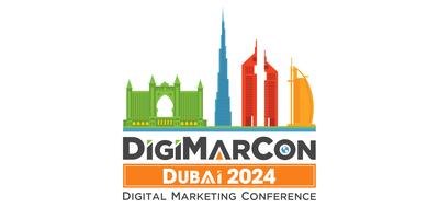 DigiMarCon Dubai 2024 Digital Marketing Conference Exhibition