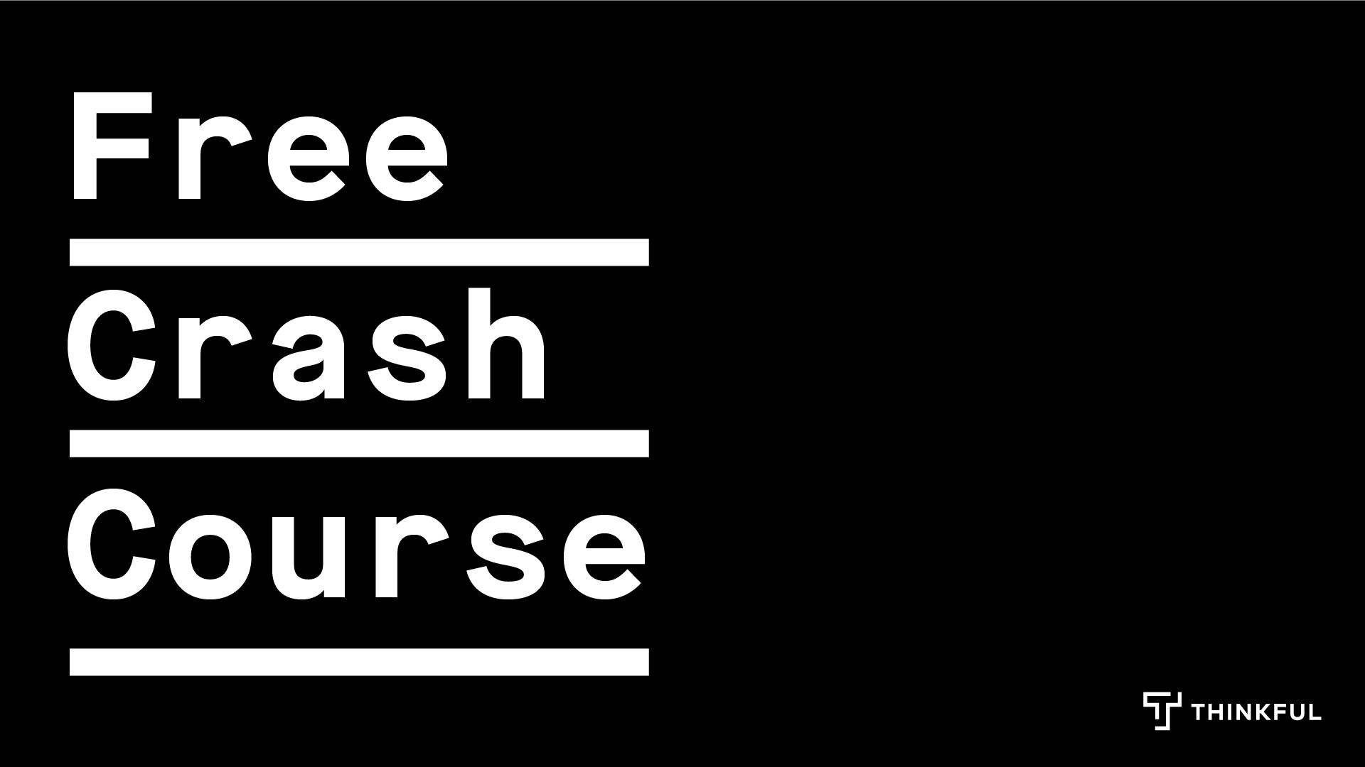 Thinkful Webinar | Free Crash Course: JavaScript Fundamentals