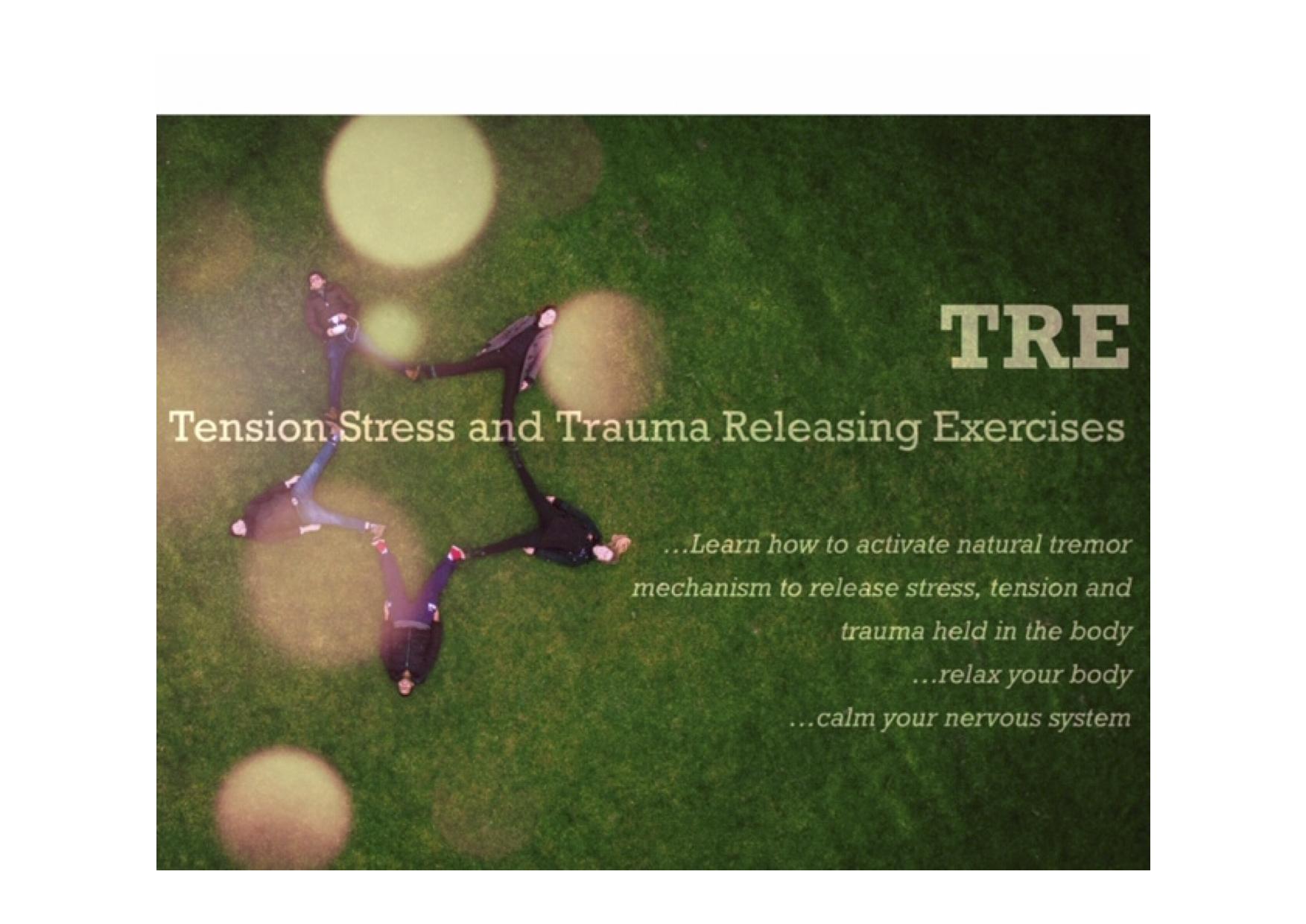 TRE Tension Stress and Trauma Releasing Exercises