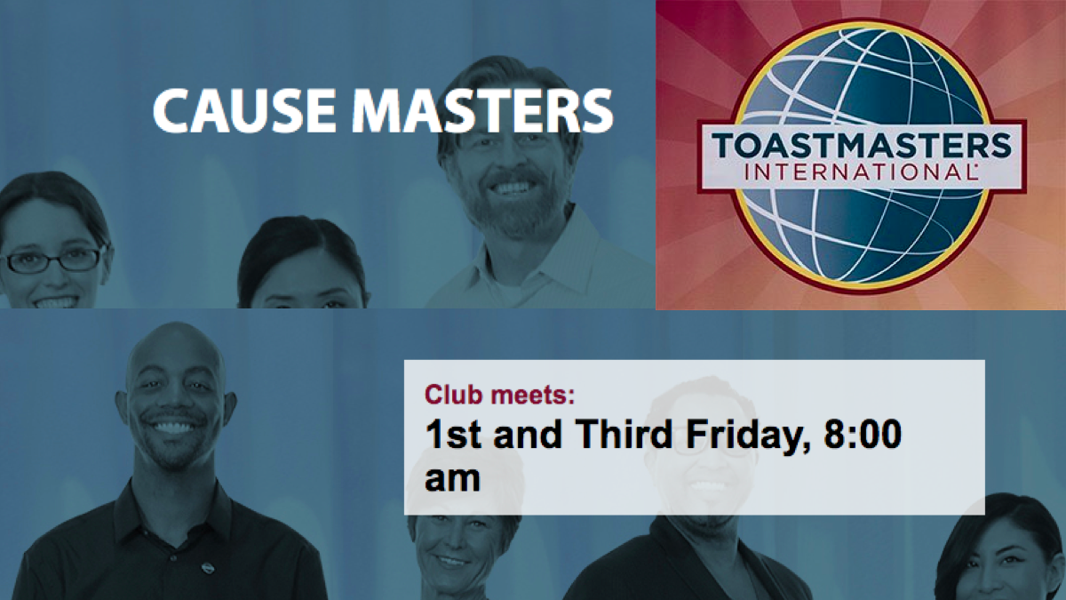 Toastmasters Cause Masters Club - All are welcome; Develop speaking skills!