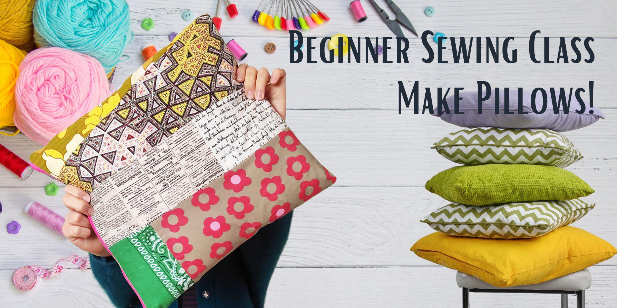 Sewing for Beginners Everything You Need to Know to Get Started  Sewing  for beginners, Sewing classes for beginners, Sewing projects for beginners
