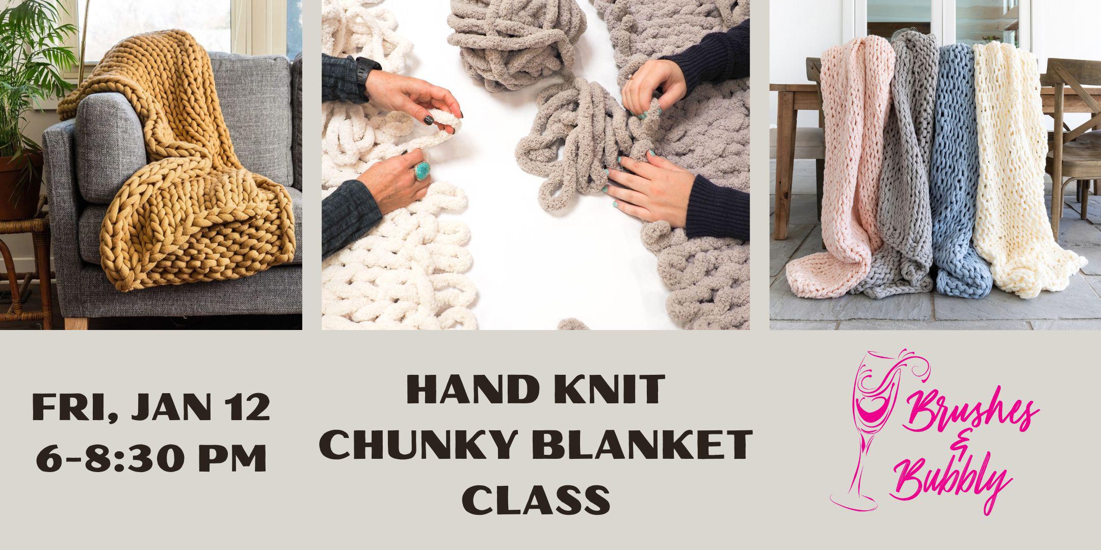 Arm Knit a Chunky Blanket at Home, Online class & kit