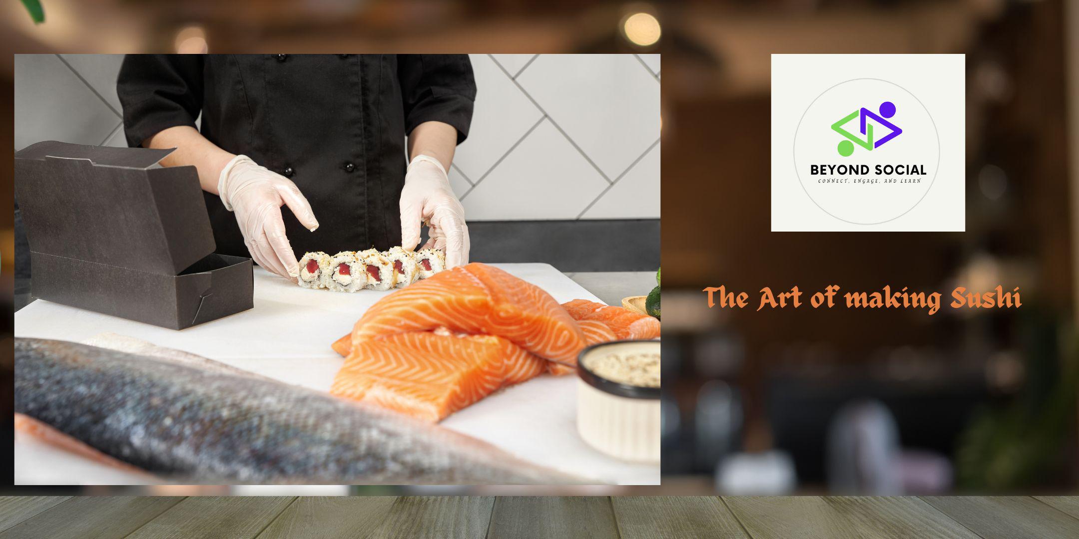 An Introduction To The Art Of Sushi Making - Escoffier Online