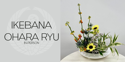 Ikebana Ohara Ryu [3 Week Course] Tickets, Sat, Jul 6, 2024 at 10 