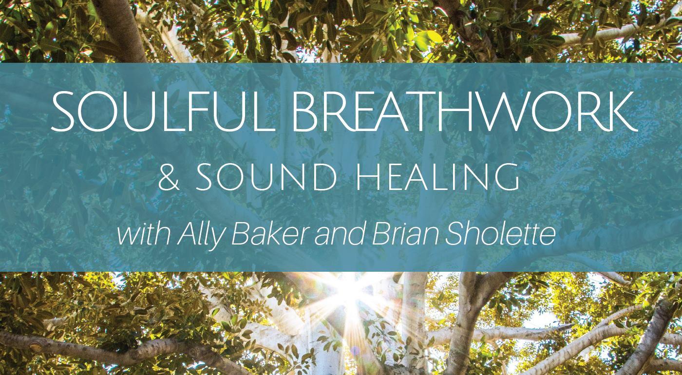 Soulful Breathwork and Sound Healing
