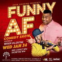 Omar Gooding Presents Funny AF Comedy Show Hosted By Warren Valentine ...