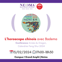 Conférence Horoscope Chinois - Calendrier Feng Shui : Année du Dragon,  NEOMA Business School - Reims, February 13 2024