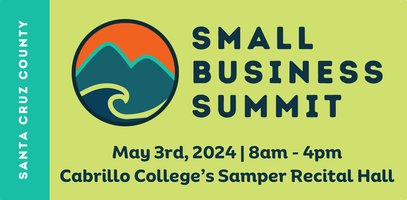 2024 Santa Cruz County Small Business Summit Tickets Fri May 3