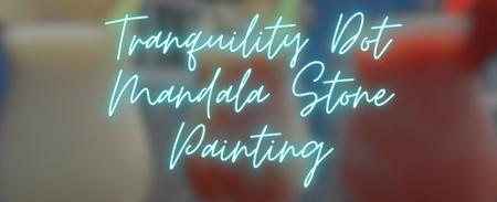 Let's ROCK! Paint a beautiful dot mandala on a perfectly shaped stone or  tealight with Beth Goulet Tickets, Sat, Mar 23, 2024 at 2:00 PM