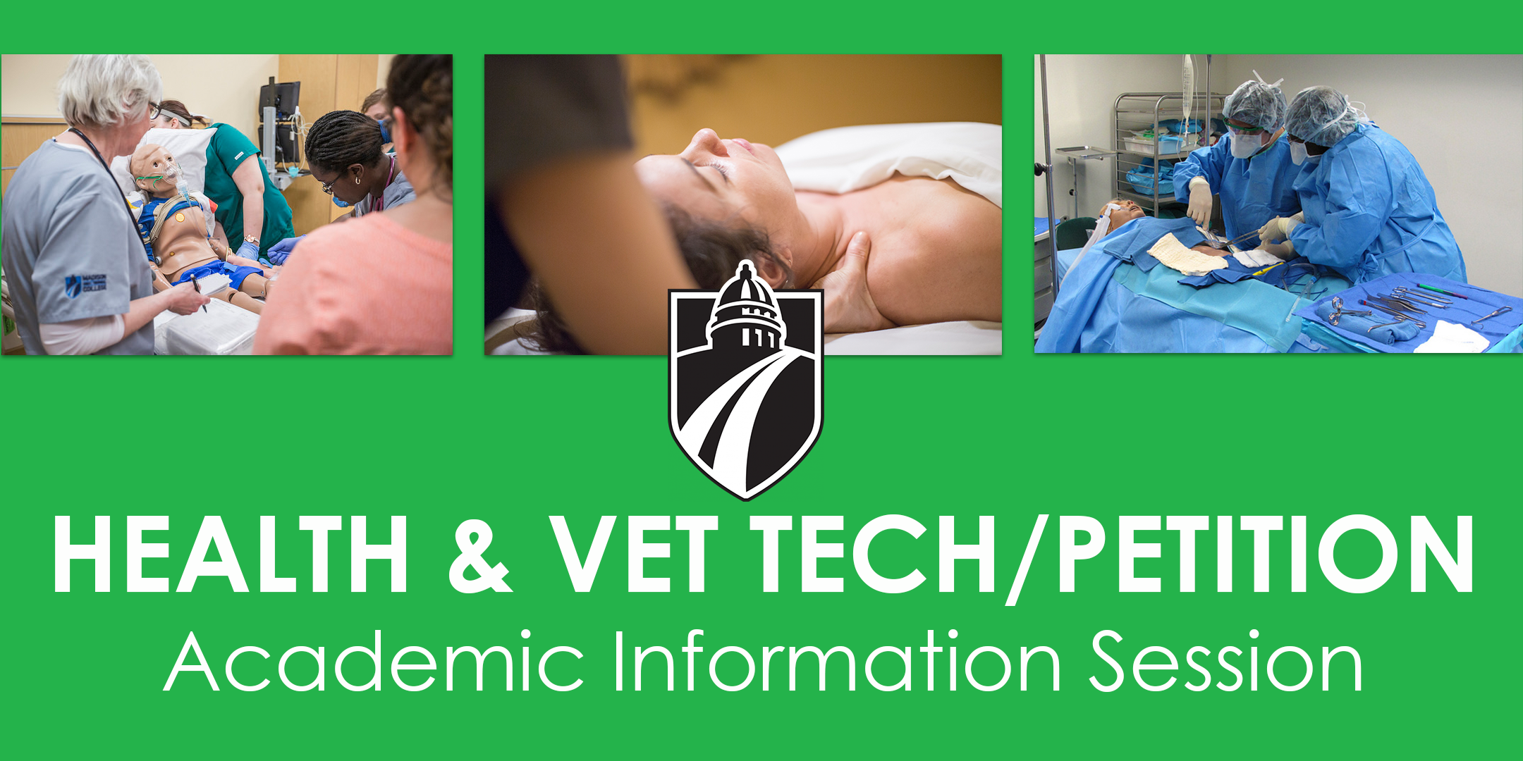 Health and Vet Tech/Petition Academic Information Session