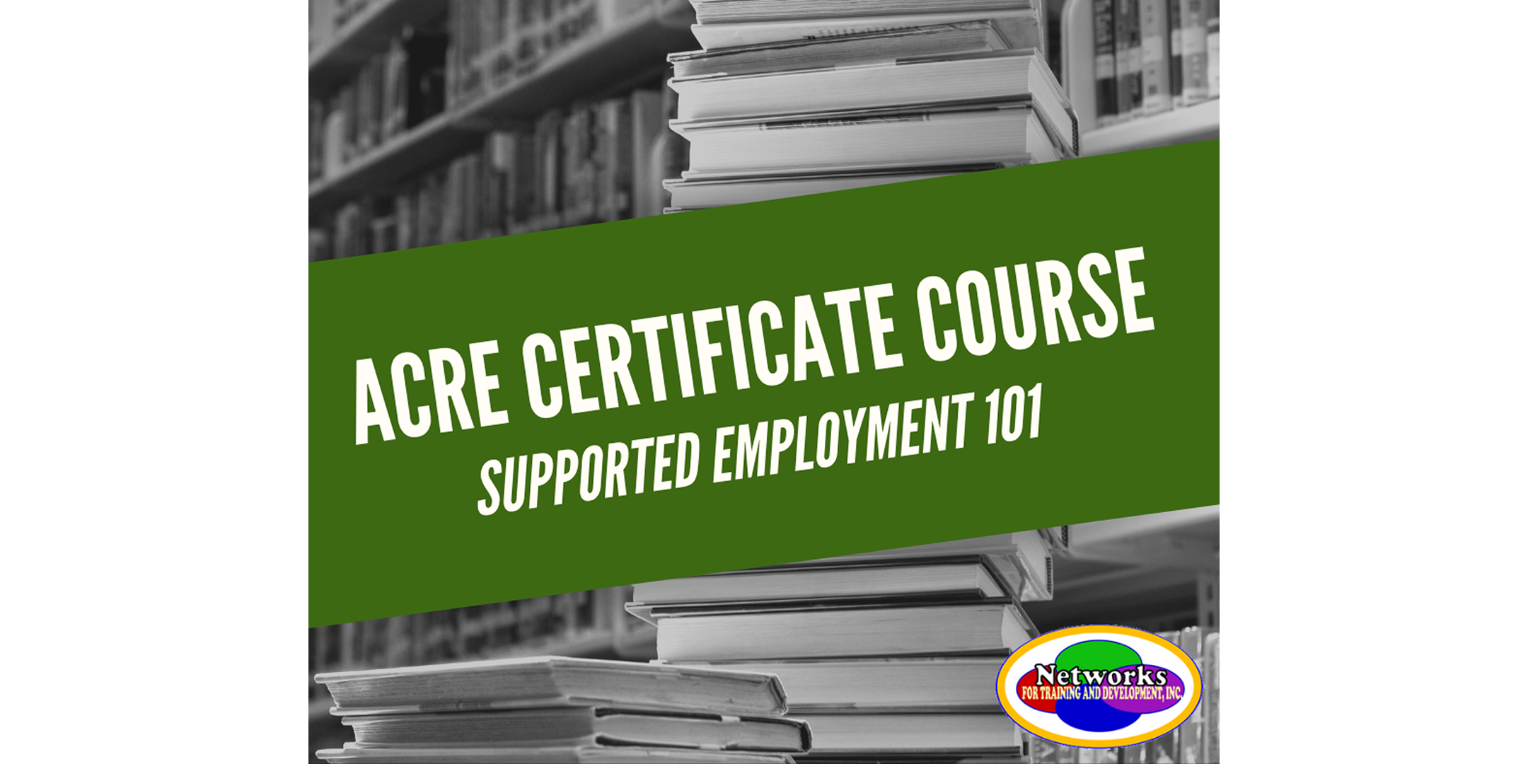 ACRE Certificate: Supported Employment 101 (Harrisburg, PA) [EMP]