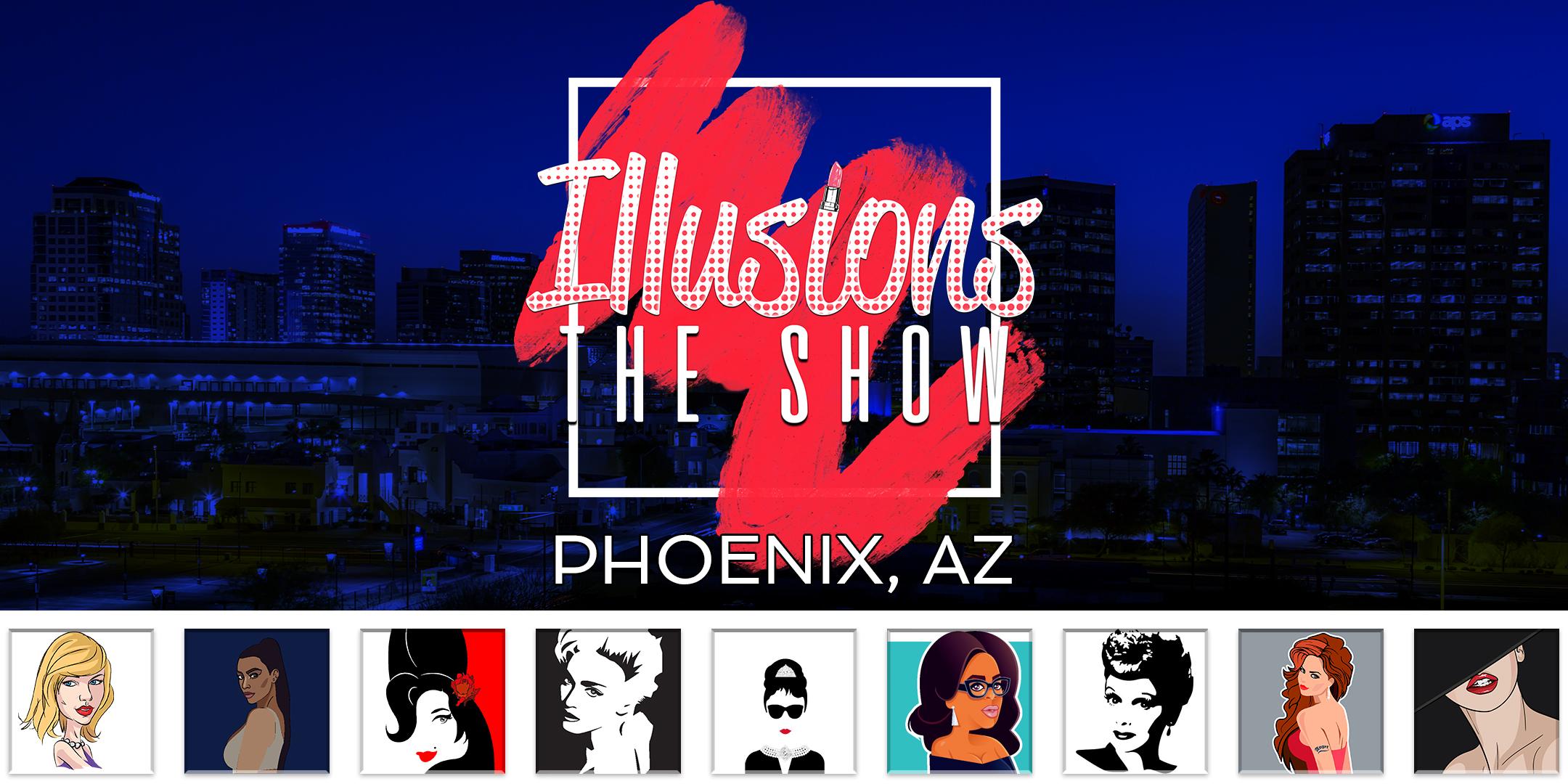 Illusions The Drag Queen Show Phoenix - Drag Queen Dinner Show - Phoenix, AZ