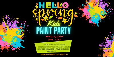 Hello Spring Kids Paint Party Registration Sat Apr 6 2024 at 1