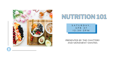 Nutrition 101 IN PERSON CLASS Tickets Sat Apr 27 2024 at 12