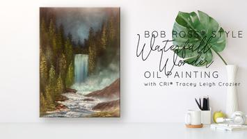 Bob Ross ® Waterfall Wonder Oil Painting with Tracey Leigh Crozier ...