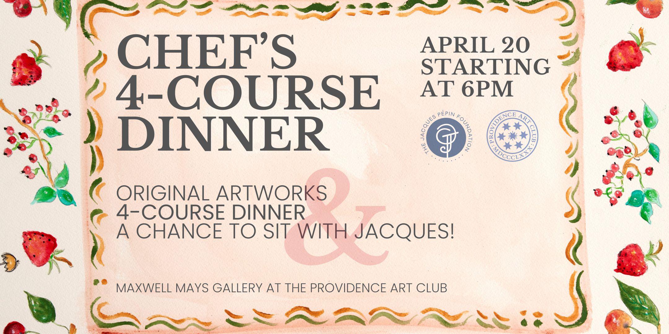 Chef s 4 Course Dinner with Jacques P pin Tickets Sat Apr 20