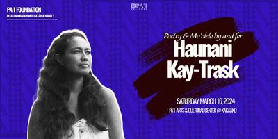 Poetry Mo olelo by for Haunani Kay Trask Tickets Sat Mar 16