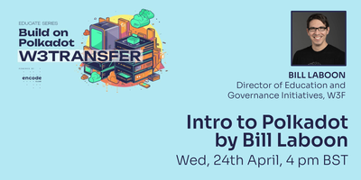 Intro to Polkadot by Bill Laboon