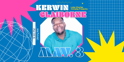 Lake Charles Comedy Presents: Kerwin Claiborne (NEW SHOW ADDED) Tickets ...