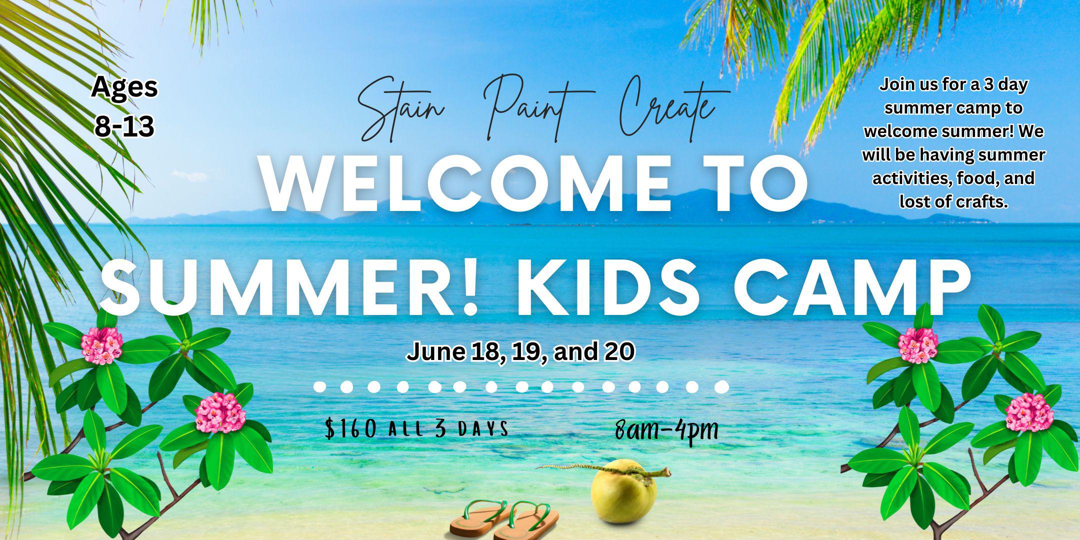 Welcome to Summer! Kids Camp 2024 Tickets, Tue, Jun 18, 2024 at 8