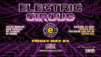 ELECTRIC CIRCUS @ LAVELLE | SPRING EDITION (Retro 90's Party 