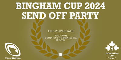 Ottawa Wolves Rfc - Bingham Cup Send Off Party Tickets, Fri, 26 Apr 