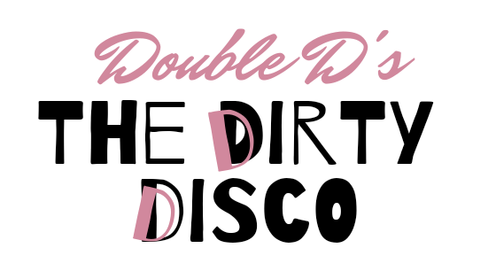Double D's: The Dirty Disco