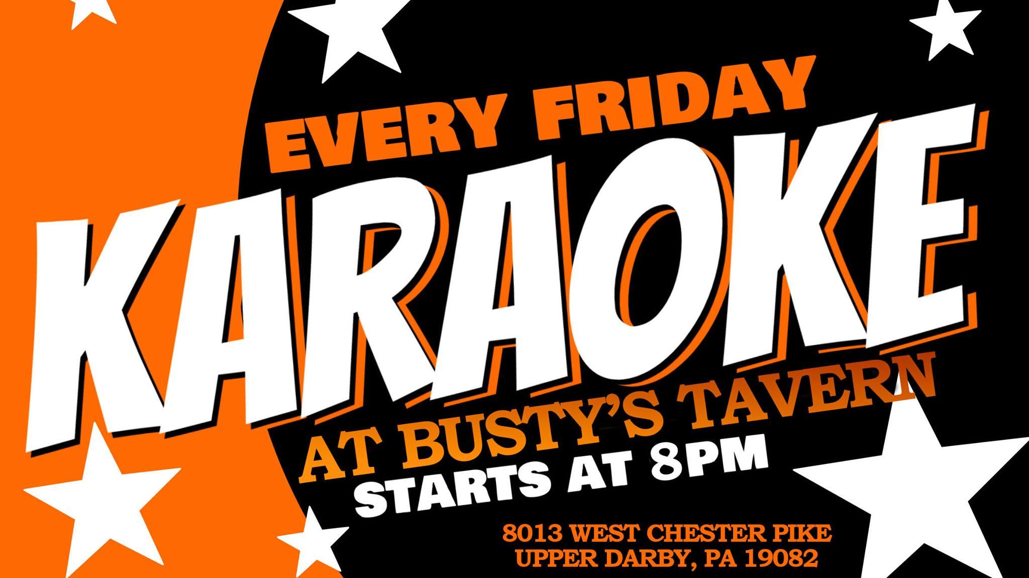 Friday Karaoke at Busty's Tavern (Upper Darby | Delaware County, PA)