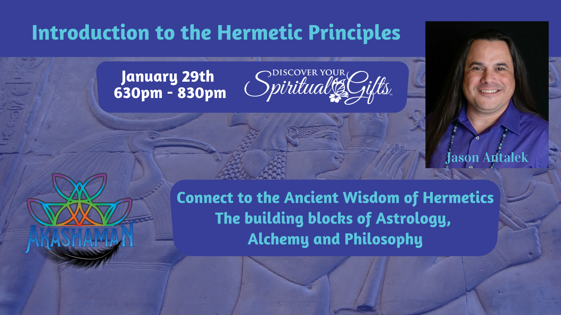 Introduction to the Hermetic Principles - Jason Antalek