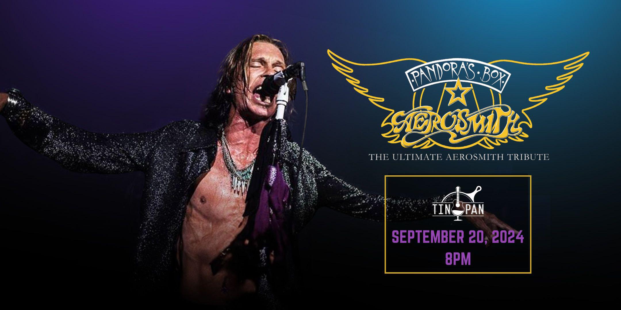 Pandora's Box: The Ultimate Aerosmith Tribute Tickets, Fri, Sep 20 