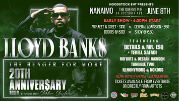 ** 2nd Lloyd Banks of G-Unit LIVE IN NANAIMO SHOW ; EARLY START TIME ...